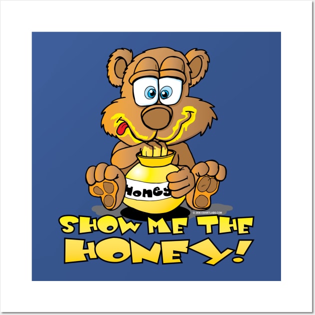 Show Me The Honey Bear Cartoon Wall Art by eShirtLabs